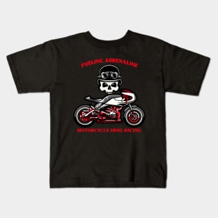 Fueling Adrenaline Motorcycle Drag Racing Skull Street Bike Kids T-Shirt